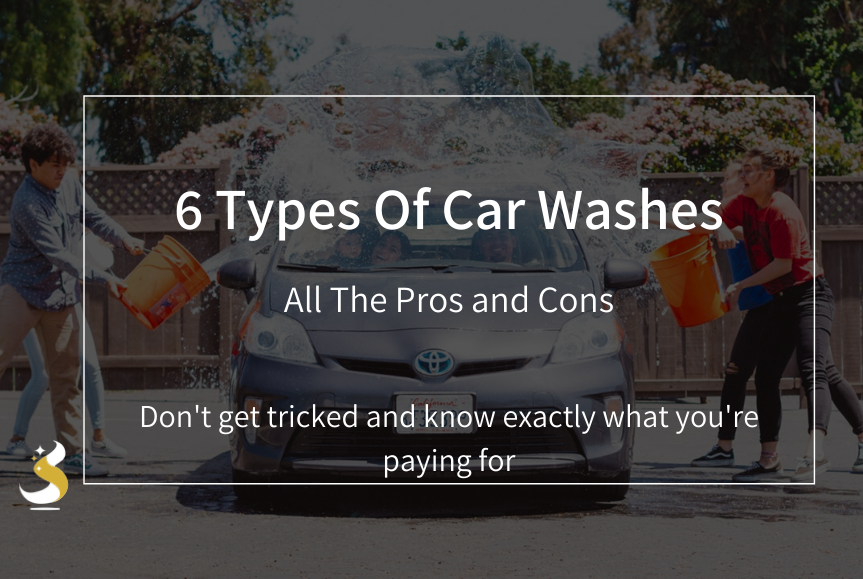 6 Types Of Car Washes The Pros Cons Know What You Re Getting